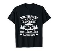 Lo Que Sucede en el Campamento se ríe Todo el año Camiseta