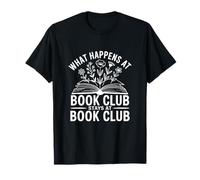 Lo Que Sucede en el Club de Lectura se Queda en el Club de Lectura Divertido Camiseta