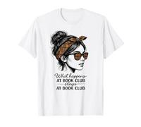 Lo Que Sucede en el Club de Lectura se Queda en el moño desordenado del Club de Lectura Camiseta