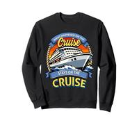 Lo Que sucedió en el Crucero se Queda Divertido en el Crucero Sudadera