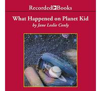 Lo que sucedió en Planet Kid