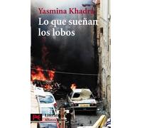 Lo que sueñan los lobos (El Libro De Bolsillo - Literatura)