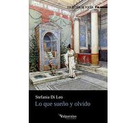 Lo que sueño y olvido: 341 (Colección Valparaíso de Poesía)