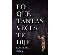 Lo que tantas veces te dije