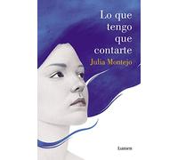 Lo que tengo que contarte (Narrativa)