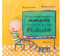 Lo que tiene que aprender un ciempies que quiera ser sabio como Pedrito (colección O)