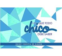 Lo que todo chico debe saber