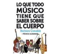 Lo Que Todo Musico Tiene Que Saber Sobre El Cuerpo