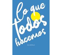 Lo que todos hacemos