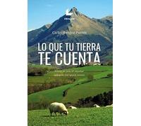 Lo que tu tierra te cuenta (SIN COLECCION)