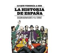 Lo que vendría a ser la Historia de España: 1 (Planeta)