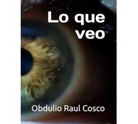 Lo que veo