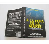 Lo que vieron a la hora de la muerte