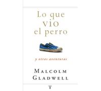 Lo que vio el perro: y otras aventuras (Pensamiento)