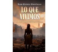 Lo que vivimos: Segunda Guerra Mundial. Resistencia. Serie Sombras de guerra.