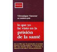 Lo que yo he visto en la prisión de la Santé (INFORME)