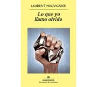 Lo Que Yo Llamo Olvido