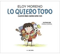 Lo quiero todo (Colección Cuentos para contar entre dos) (Edición en Español)