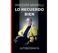 LO RECUERDO BIEN: Autobiografía: 17 (VIDAS DE PAPEL)