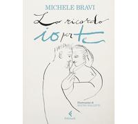 Lo ricordo io per te (Feltrinelli Junior Illustrati)