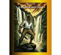 Lo Royaume dann l'Fond: Le Royaume de l'Intérieur