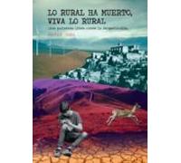 Lo Rural Ha Muerto Viva Lo Rural. Otro Puñetero Libro Sobre La D