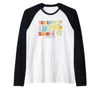 Lo sabes ahora muéstralo #TestDay Camiseta Manga Raglan