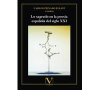 Lo sagrado en la poesía española del siglo XXI: 1 (Ensayo)