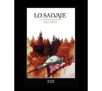 Lo salvaje | Julia Elliott