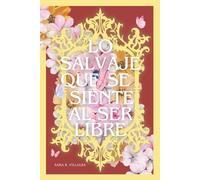 Lo Salvaje Que Se Siente Al Ser Libre