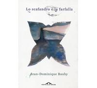 Lo scafandro e la farfalla (Fuori collana)