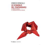 Lo scandalo del contraddirsi. «Le ceneri di Gramsci» e il marxismo eretico di Pasolini (Eterotopie)