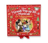 Lo Schiaccianoci con Topolino e Minni. I grandi pop-up 3D musicali. Premi la nota, ascolta la melodia. Ediz. a colori