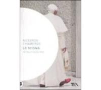 Lo Scisma: Cattolici Senza Papa