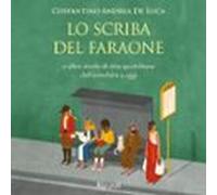 Lo Scriba Del Faraone (audiolibro)