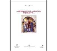 Lo scriptorium e la biblioteca di Nonantola (Centro studi storici nonantolani)