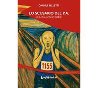 Lo scusario del P.A. Run is a losing game (Varia)