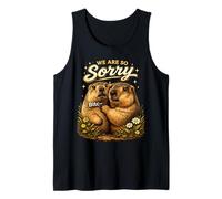 Lo sentimos Mucho, Groundhog, Divertido y sarcástico Camiseta sin Mangas