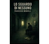 Lo sguardo di nessuno
