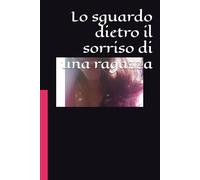 Lo sguardo dietro il sorriso di una ragazza