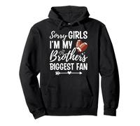 Lo Siento, Chica, Soy la Mayor fanática de mi Hermano, Divertida Hermana del fútbol Sudadera con Capucha
