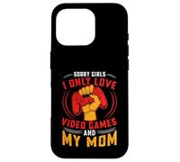 Lo Siento Chicas Solo Amo Los Videojuegos Y Mi Mamá Gamer Carcasa para iPhone 16 Pro