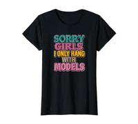 Lo Siento Chicas Solo Colgado con Modelos Camiseta gráfica económica, Mujer, Negro, M