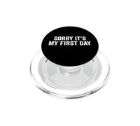 Lo Siento, es mi Primer día Divertido Nuevo Trabajo Trabajando PopSockets PopGrip para MagSafe