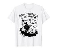 Lo siento, estoy reservado: mi gato me necesita mascota felina amante de los gatos Camiseta