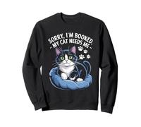 Lo siento, estoy reservado: mi gato me necesita mascota felina amante de los gatos Sudadera