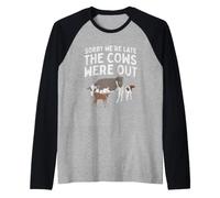 Lo Siento, llegamos Tarde, Las Vacas Estaban Fuera, Cita Divertida de Dairy Farmer Camiseta Manga Raglan