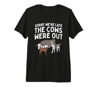 Lo Siento, llegamos Tarde, Las Vacas Estaban Fuera, Cita Divertida de Dairy Farmer Camiseta Premium