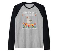 Lo Siento, llego Tarde, Estaba evitando tareas no preferidas Ganso Camiseta Manga Raglan