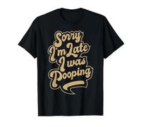 Lo Siento, llego Tarde, Estaba Haciendo Caca, Gracioso, Cita sobre Llegar Tarde Camiseta gráfica económica, Hombre, Negro, M